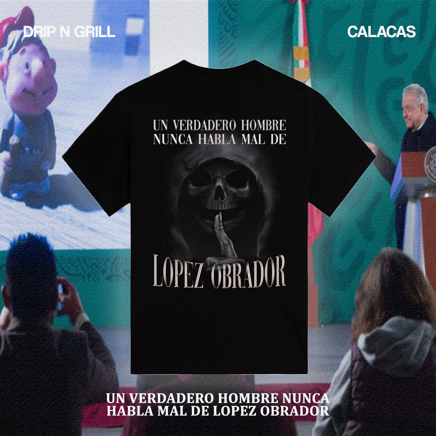 UN VERDADERO HOMBRE NUNCA HABLA MAL DE LOPEZ OBRADOR
