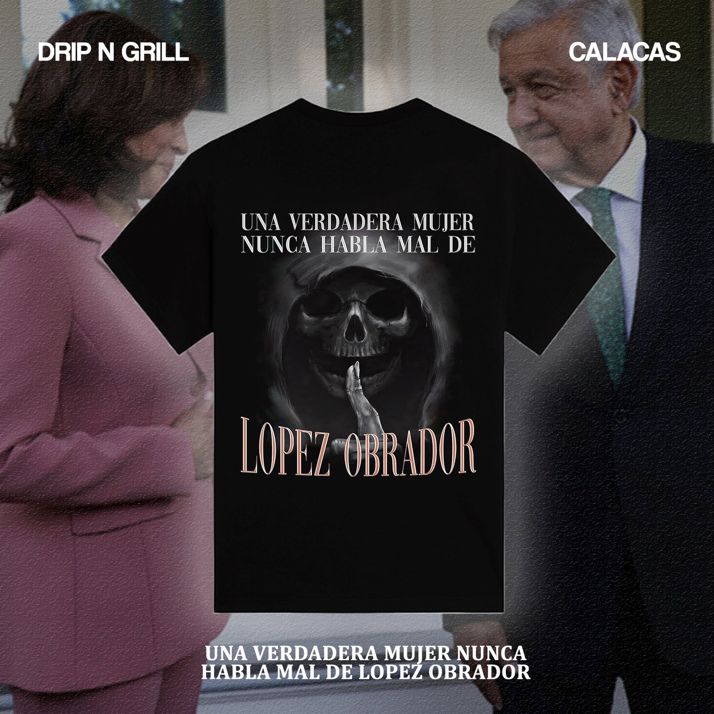 UNA VERDADERA MUJER NUNCA HABLA MAL DE LOPEZ OBRADOR