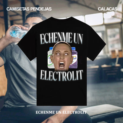 ECHENME UN ELECTROLIT