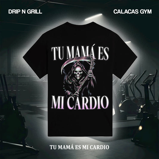 TU MAMÁ ES MI CARDIO