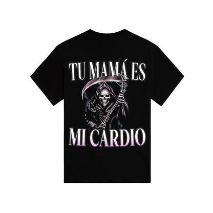 TU MAMÁ ES MI CARDIO