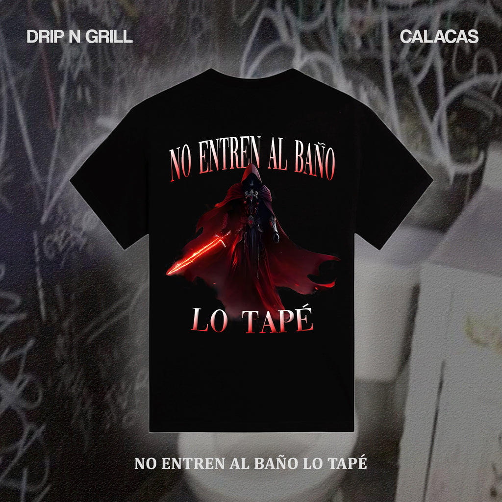 NO ENTREN AL BAÑO LO TAPÉ