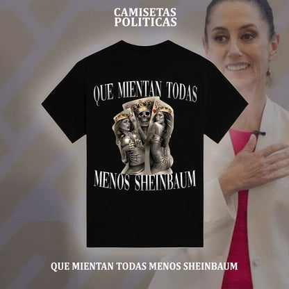 QUE MIENTAN TODAS MENOS SHEINBAUM